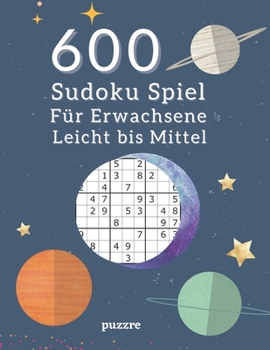 Paperback 600 Sudoku Spiel Für Erwachsene Leicht Bis Mittel: Denkspiel Rätselbuch [German] Book