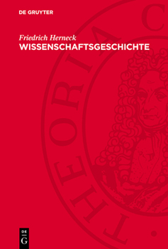 Hardcover Wissenschaftsgeschichte: Vorträge Und Abhandlungen [German] Book