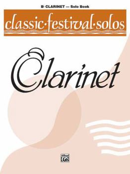 Paperback Classic Festival Solos (B-flat Clarinet), Vol 1: Solo Book