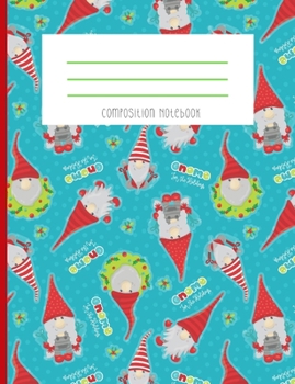 Paperback Composition Notebook: Kawaii Face Christmas Hipster Bearded Gnome Holiday Wreath Winter Red Beanie Journal And Notebook Book