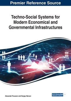 Paperback Techno-Social Systems for Modern Economical and Governmental Infrastructures Book