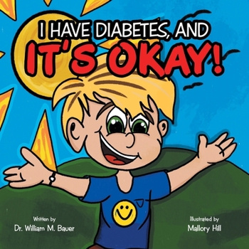 Paperback It's Okay!: I Have Diabetes, And Book