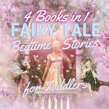 Paperback Fairy Tale Bedtime Stories for Toddlers: 4 Books in 1 Book