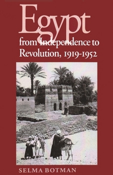 Paperback Egypt from Independence to Revolution, 1919-1952 Book
