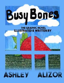 Paperback Busy Bones: The Graphic Novel Book