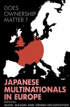Paperback Does Ownership Matter?: Japanese Multinationals in Europe Book