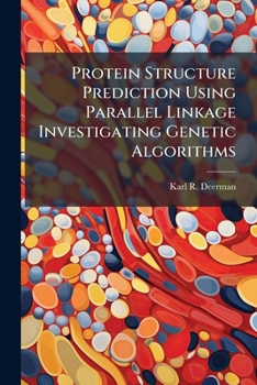 Paperback Protein Structure Prediction Using Parallel Linkage Investigating Genetic Algorithms Book