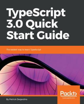 Paperback Typescript 3.0 Quick Start Guide Book
