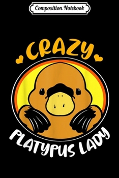 Composition Notebook: Platypus Women  Journal/Notebook Blank Lined Ruled 6x9 100 Pages