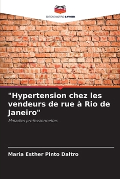 "Hypertension chez les vendeurs de rue à Rio de Janeiro" (French Edition)