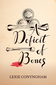 A Deficit of Bones - Book #11 of the Murray of Letho