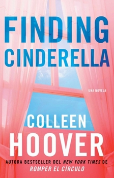 Finding Cinderella (Spanish Edition): Una novela