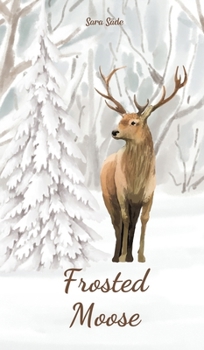Hardcover Frosted Moose Book