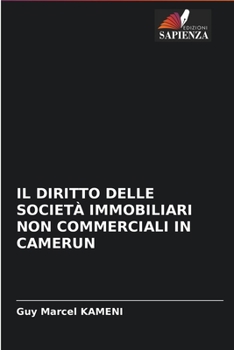 Paperback Il Diritto Delle Società Immobiliari Non Commerciali in Camerun [Italian] Book