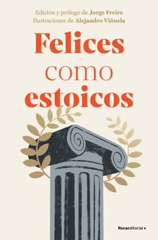 Hardcover Felices Como Estoicos (Edición Ilustrada) / Happy as Stoics (Illustrated Edition ) [Spanish] Book