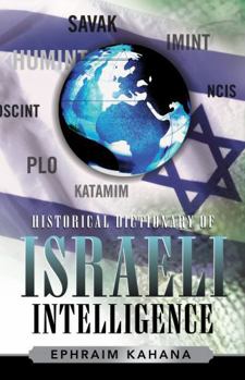 Hardcover Historical Dictionary of Israeli Intelligence: Volume 3 Book