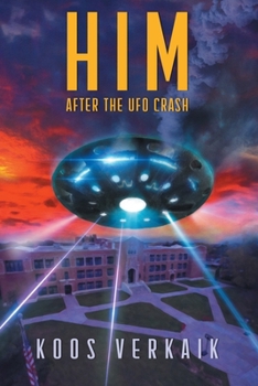 Paperback Him After the UFO Crash Book