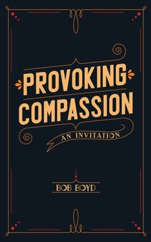 Paperback Provoking Compassion: An Invitation Book