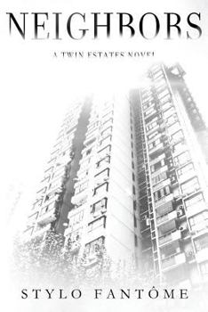 Neighbors - Book #1 of the Twin Estates