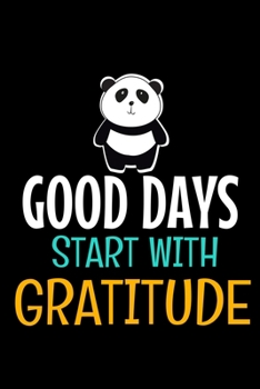 Paperback Good Days Start With Gratitude: Dot Grid Page Notebook: Positive Diary For Inspiration & Motivation Book