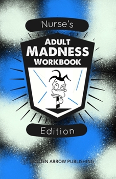 Paperback Adult Madness Workbook: Nurse's Edition Book