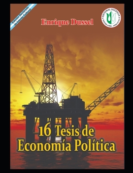 Paperback 16 Tesis de Economía política: Una Filosofía de la economía [Spanish] Book