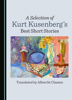 A Selection of Kurt Kusenberg's Best Short Stories