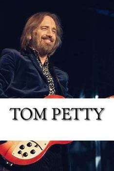 Paperback Tom Petty: A Biography Book