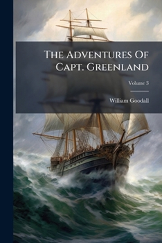 Paperback The Adventures Of Capt. Greenland; Volume 3 Book