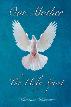 Paperback Our Mother: The Holy Spirit Book