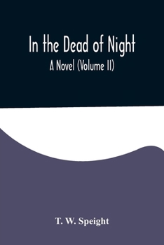 Paperback In the Dead of Night. A Novel (Volume II) Book