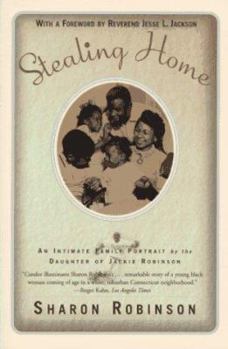 Paperback Stealing Home: An Intimate Family Portrait by the Daughter of Jackie Robinson Book