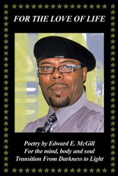 Hardcover For the Love of Life: Transition from Darkness to Light Book