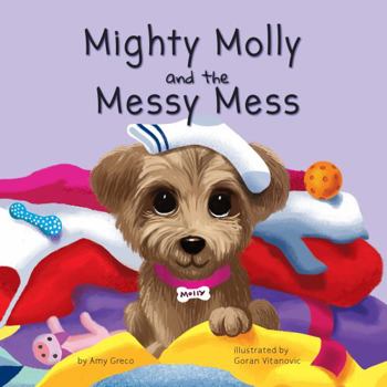Paperback Mighty Molly and the Messy Mess (The Molly Bear series) Book