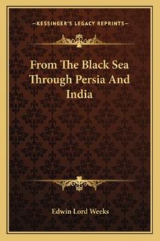 Paperback From The Black Sea Through Persia And India Book