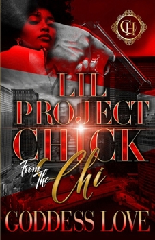 Paperback Lil Project Chick From The Chi: A Hood Love Story Book