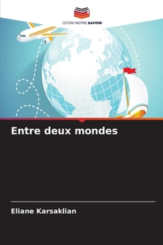 Paperback Entre deux mondes [French] Book