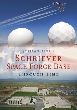 Paperback Schriever Space Force Base Through Time Book