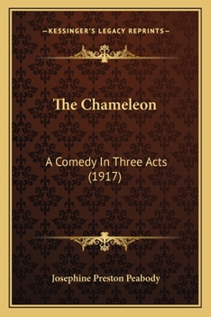 Paperback The Chameleon: A Comedy In Three Acts (1917) Book