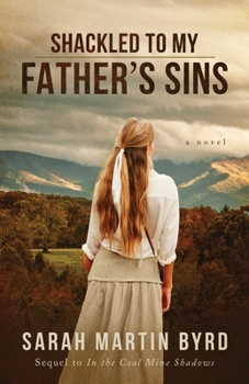 Paperback Shackled to My Father's Sins Book