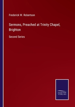 Paperback Sermons, Preached at Trinity Chapel, Brighton: Second Series Book