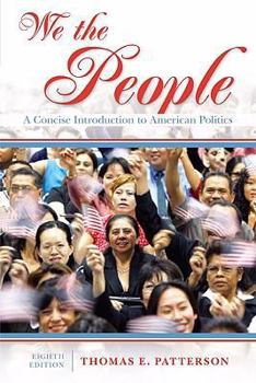 Paperback We the People: A Concise Introduction to American Politics Book