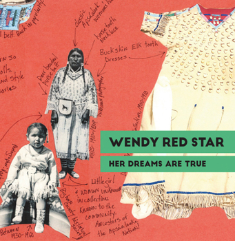 Paperback Wendy Red Star: Her Dreams Are True Book