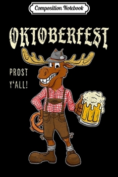 Composition Notebook: Oktoberfest Prost Y'all German Beer Pretzel Party Gift Idea Journal/Notebook Blank Lined Ruled 6x9 100 Pages