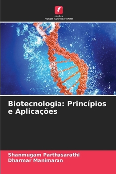 Paperback Biotecnologia: Princípios e Aplicações [Portuguese] Book