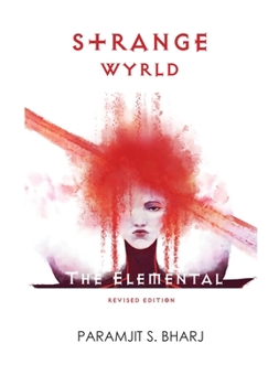 Strange Wyrld: The Elemental