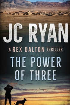Paperback The Power of Three: A Rex Dalton Thriller Book