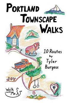 Paperback Portland Townscape Walks: Ten Routes by Tyler Burgess Book