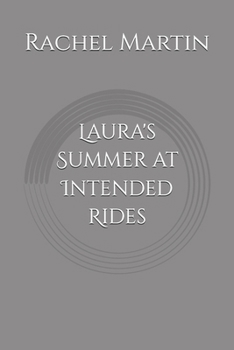 Paperback Laura's Summer at Intended Rides Book