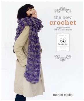 Paperback The New Crochet: A Beginner's Guide, with 38 Modern Projects Book